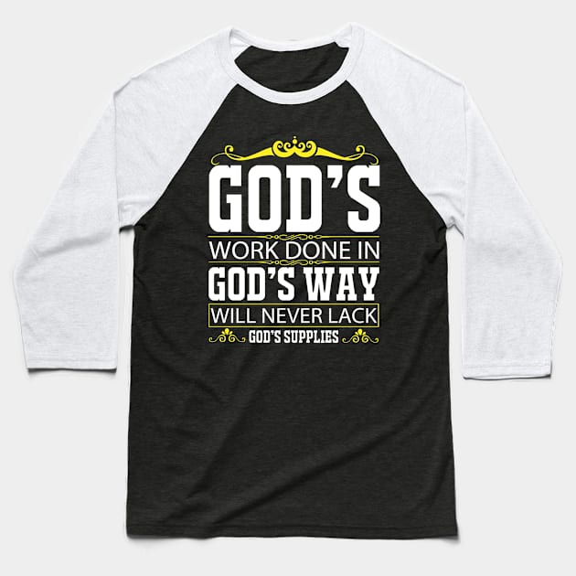 God's Work Done In God's Way Baseball T-Shirt by SybaDesign